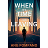 When It's Time for Leaving: The Blue Palmetto Detective Agency Series