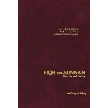 Fiqh Us-Sunnah: Alms Tax and Fasting
