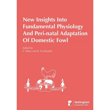 New Insights Into Fundamental Physiology And Peri-natal Adaptation Of Domestic Fowl