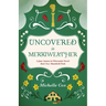 Uncovered in Merriweather: A Jane Austen in Wisconsin novel