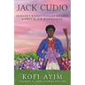 JACK CUDJO, Newark's Revolutionary Soldier and First Black Businessman