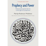 Prophecy and Power: Muhammad and the Qur'an in the Light of Comparison