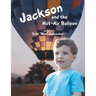 Jackson and the Hot-Air Balloon