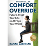Comfort Override: Future-Proof Your Life as AI Flips Your World