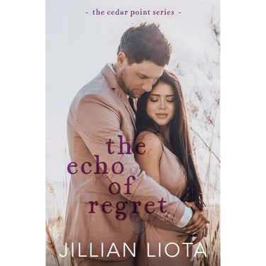 The Echo of Regret: A Second Chance, Reverse Grumpy/Sunshine, Small Town Romance