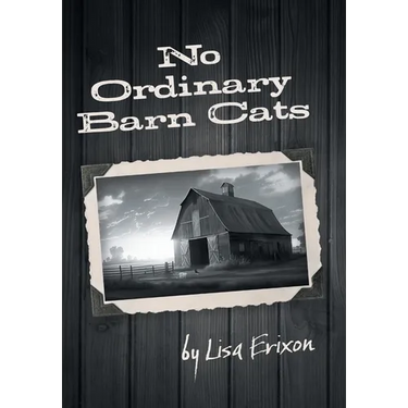 No Ordinary Barn Cats