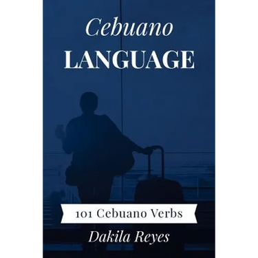 Cebuano Language: 101 Cebuano Verbs