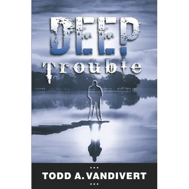 Deep Trouble