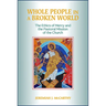 Whole People in a Broken World: The Ethics of Mercy and the Pastoral Mission of the Church