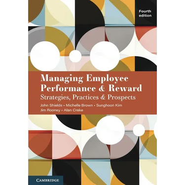 Managing Employee Performance and Reward