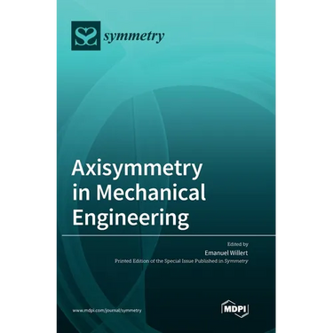 Axisymmetry in Mechanical Engineering