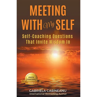 Meeting With My Self: Self-Coaching Questions That Invite Wisdom In