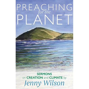 Preaching for the Planet: Sermons on Creation and Climate