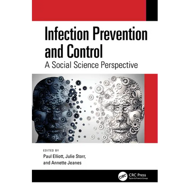 Infection Prevention and Control: A Social Science Perspective