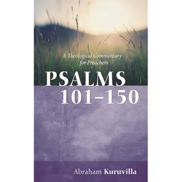 Psalms 101-150: A Theological Commentary for Preachers