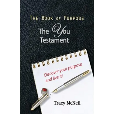 The Book of Purpose: The You Testament