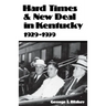 Hard Times and New Deal in Kentucky: 1929-1939