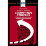 An Analysis of Michael E. Porter's Competitive Strategy: Techniques for Analyzing Industries and Competitors