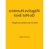 tsixE toN oD srebmuN evitageN: Negative numbers do not exist