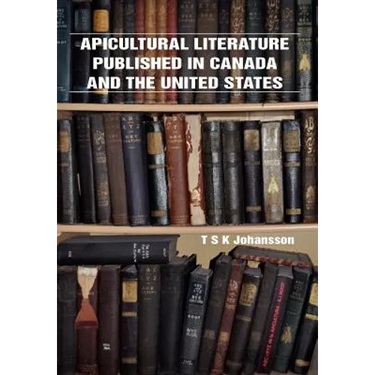 Apicultural Literature Published in Canada and the United States