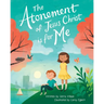 The Atonement of Jesus Christ Is for Me