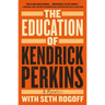 The Education of Kendrick Perkins: A Memoir