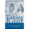 Taking Root: Narratives of Jewish Women in Latin America