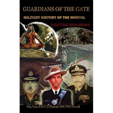 Guardian of the Gate: A Military History of the Mohyals Fighting Brahmins