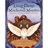 Living Ghosts and Mischievous Monsters: Chilling American Indian Stories