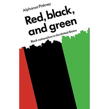 Red Black and Green: Black Nationalism in the United States