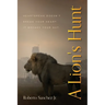 A Lion's Hunt