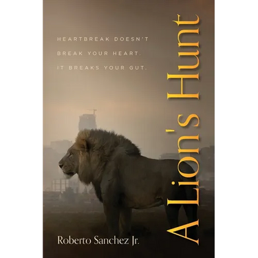 A Lion's Hunt