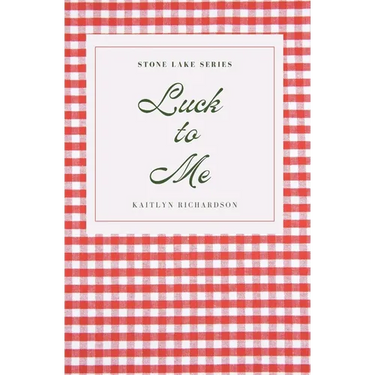 Luck to Me: (Stone Lake Book 1)