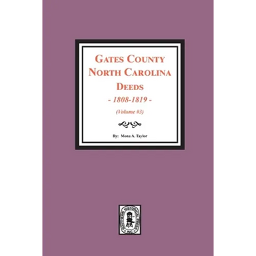 Gates County, North Carolina Deeds, 1808-1819. (Volume #3)