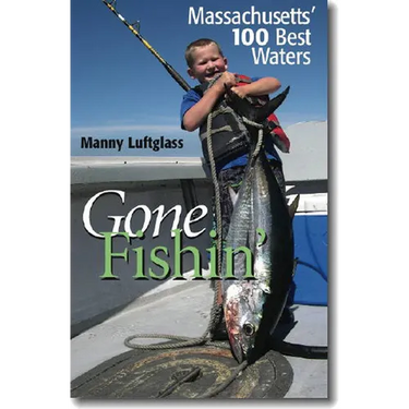 Gone Fishin': Massachusetts' 100 Best Waters