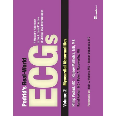 Podrid's Real-World ECGs: Myocardial Abnormalities: Volume 2, Myocardial Abnormalities: A Master's Approach to the Art and Practice of Clinical ECG In