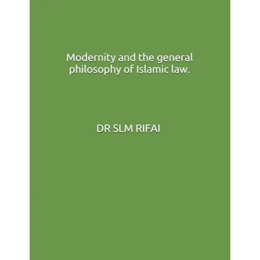 Modernity and the general philosophy of Islamic law.