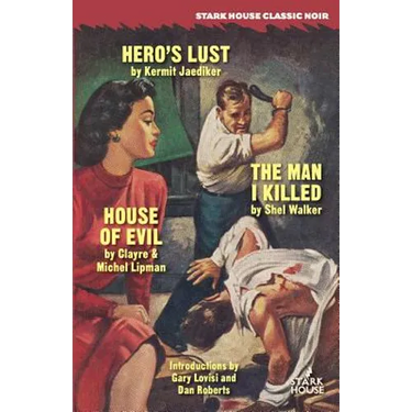 Hero's Lust / The Man I Killed / House of Evil
