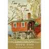 Time Beyond Time: A Magical Memoir of Rural England