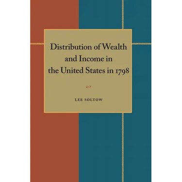 Distribution of Wealth and Income in the United States in 1798