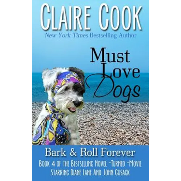 Must Love Dogs: Bark & Roll Forever