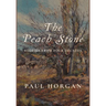 The Peach Stone: Stories from Four Decades