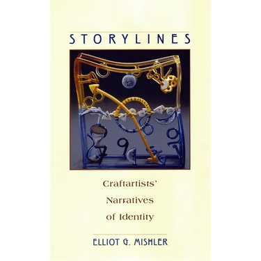 Storylines: Craftartists' Narratives of Identity