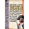 Warfare in the Age of Napoleon-Volume 2: The Egyptian and Syrian Campaigns & the Wars of the Second and Third Coalitions, 1798-1805