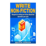 Write Non-Fiction: : Blue to writing non-fiction eBook that skyrockets your sales
