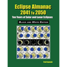 Eclipse Almanac 2041 to 2050 - Black and White Edition