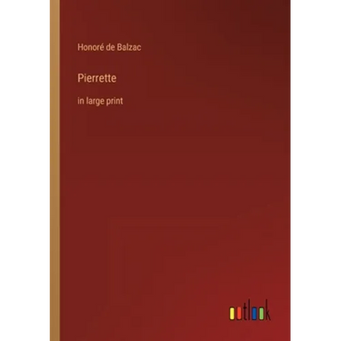 Pierrette: in large print
