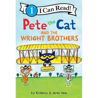 Pete the Cat and the Wright Brothers
