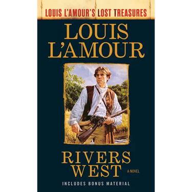 Rivers West (Louis L'Amour's Lost Treasures)