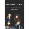 Dark Black and Blue: The Soundgarden Story